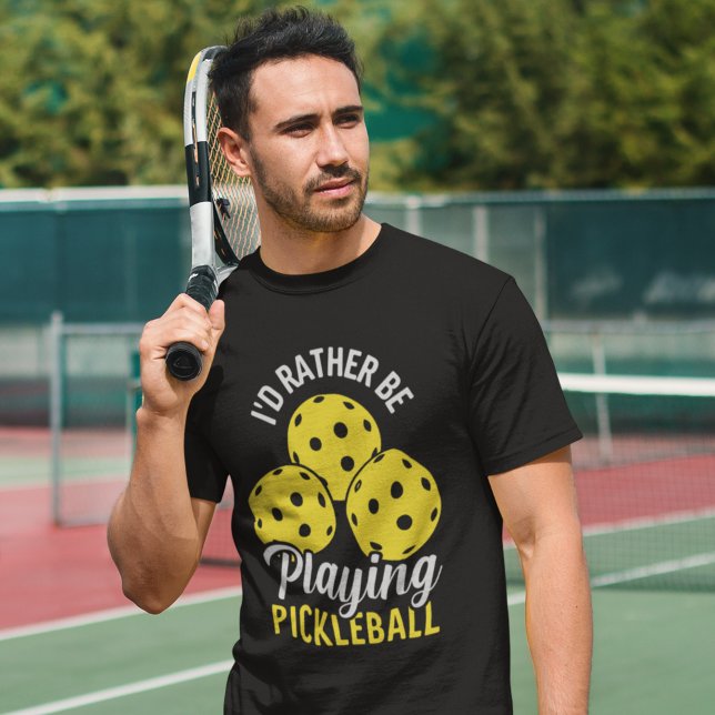 I'd Rather Be Playing Pickleball funny Pickleball T-Shirt (Creator Uploaded)