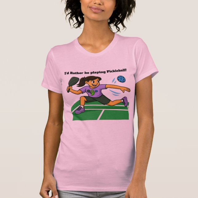 I'd Rather be playing pickleball T-Shirt (Front)