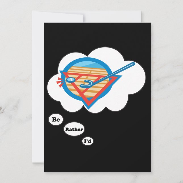 I'd rather be playing Shuffleboard Invitation (Front)