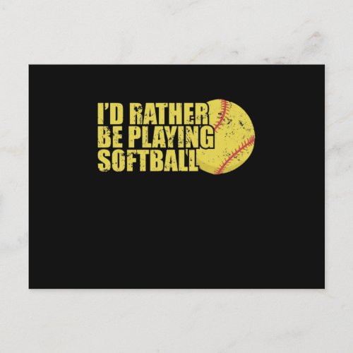 Id rather be playing Softball Sport Postcard