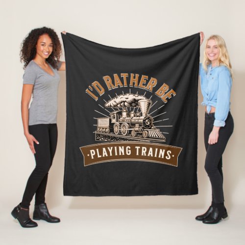 Id Rather Be Playing Steam Trains Railroad Engine Fleece Blanket