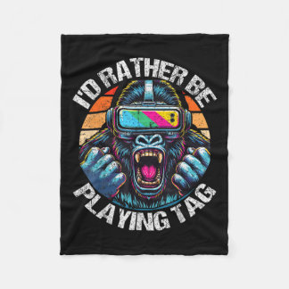 I'd Rather Be Playing Tag Gorilla Monke Tag Gorill Fleece Blanket