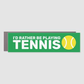 I'd rather be playing tennis funny car magnet
