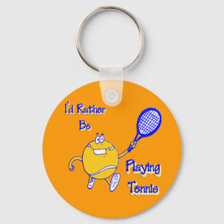 I'd Rather Be Playing Tennis Keychain
