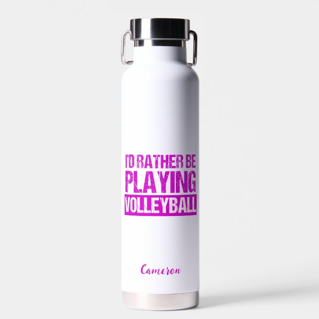 I'd Rather Be Playing Volleyball Funny Custom Water Bottle (Front)