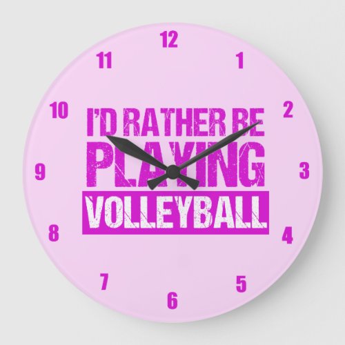 Id Rather be Playing Volleyball Large Clock