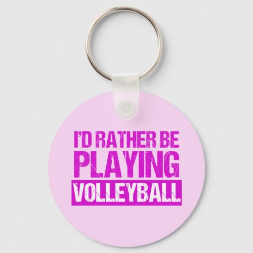 Id Rather Be Playing Volleyball Pink Keychain