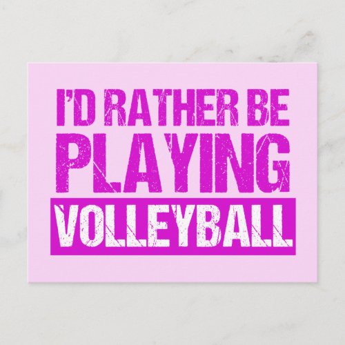 Id Rather be Playing Volleyball Postcard