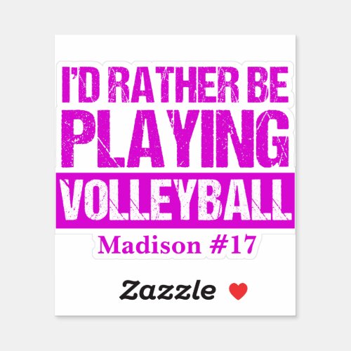 Id Rather Be Playing Volleyball Sticker