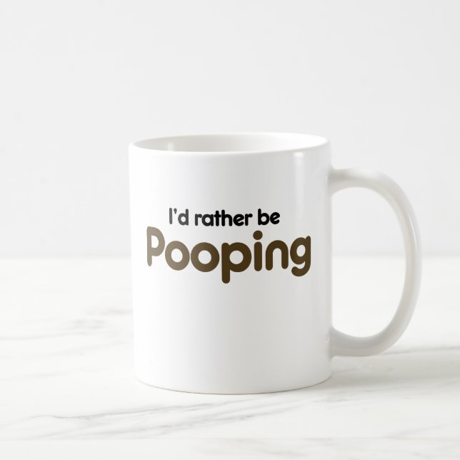 I'd rather be pooping coffee mug (Right)