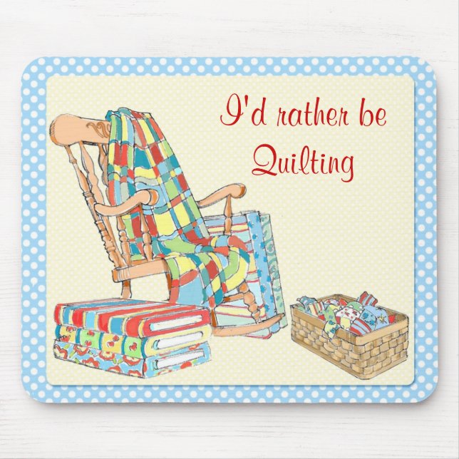 I'd rather be quilting mousepad (Front)