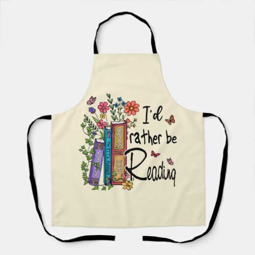 Id Rather Be Reading Apron