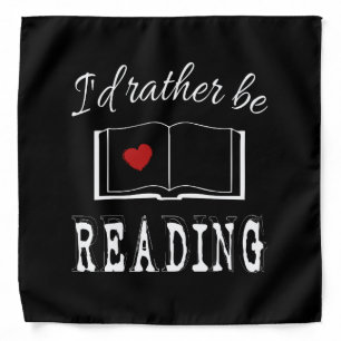 I'd rather be reading bandana