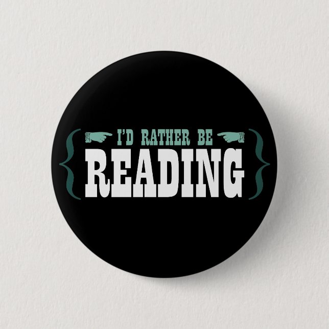 I'd Rather Be Reading Button (Front)