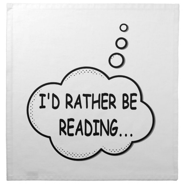 I'd Rather Be Reading Cloth Napkin (Front)