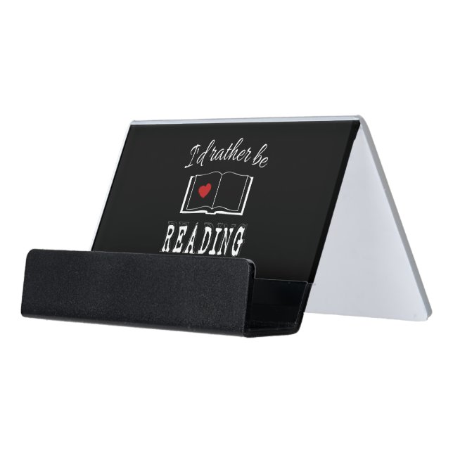 I'd rather be reading desk business card holder (Angled Front)
