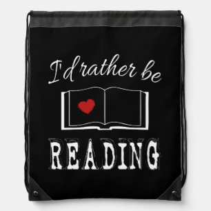 I'd rather be reading drawstring bag