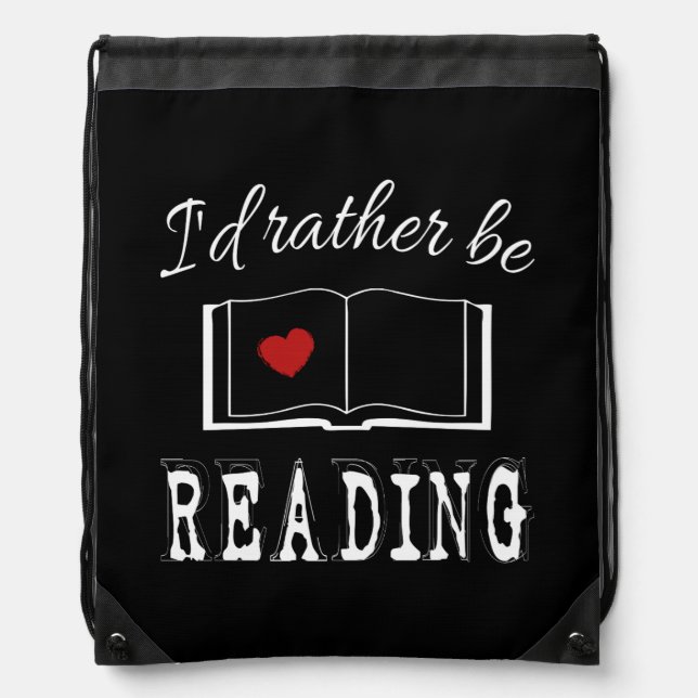 I'd rather be reading drawstring bag (Front)