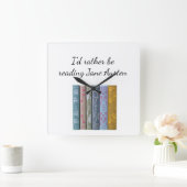 I'd rather be reading Jane Austen  Square Wall Clock (Home)