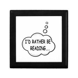 I'd Rather Be Reading Keepsake Box
