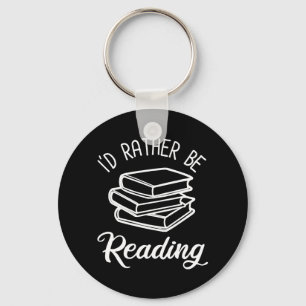 I'd Rather Be Reading Keychain