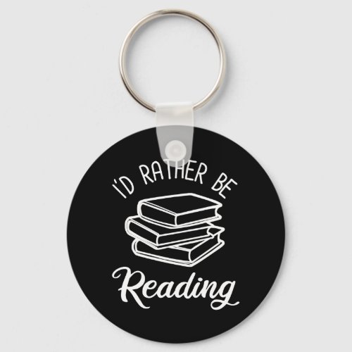 Id Rather Be Reading Keychain