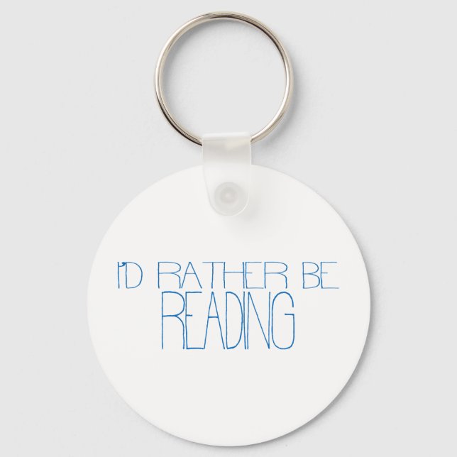 I'd Rather Be Reading Keychain (Front)