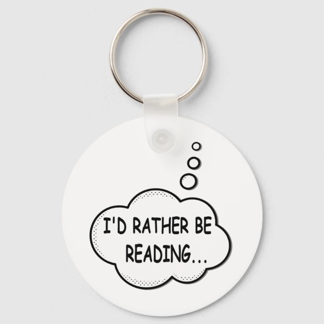I'd Rather Be Reading Keychain (Front)