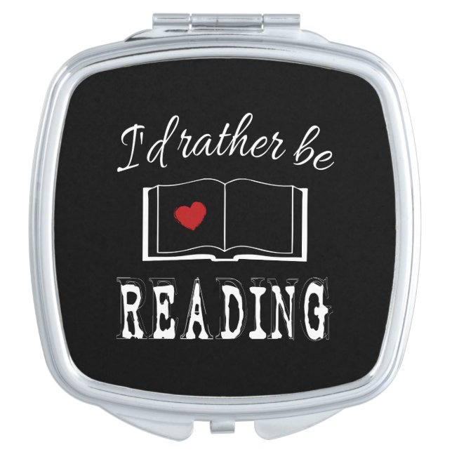I'd rather be reading mirror for makeup (Front)