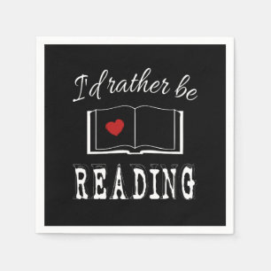 I'd rather be reading napkins