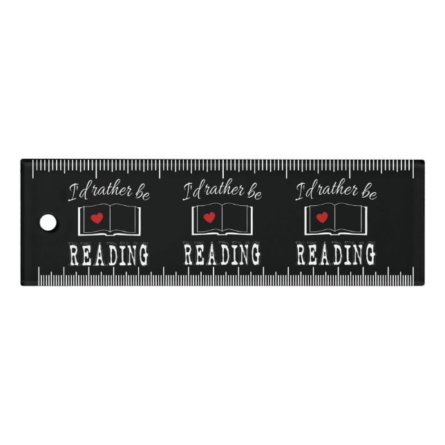 I'd rather be reading ruler (Front)