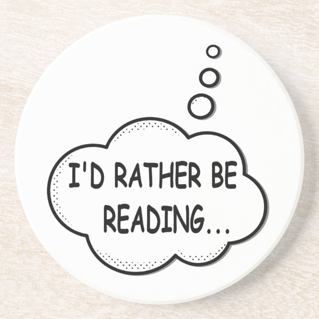 I'd Rather Be Reading Sandstone Coaster (Front)