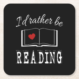I'd rather be reading square paper coaster