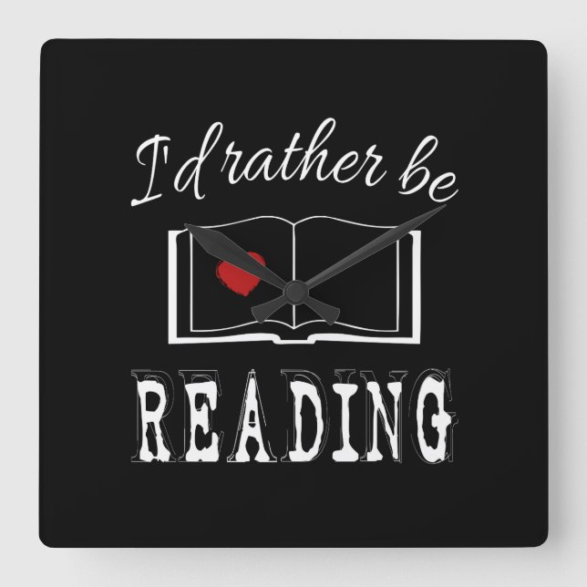 I'd rather be reading square wall clock (Front)
