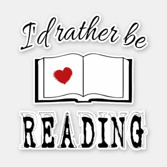 I'd rather be reading sticker