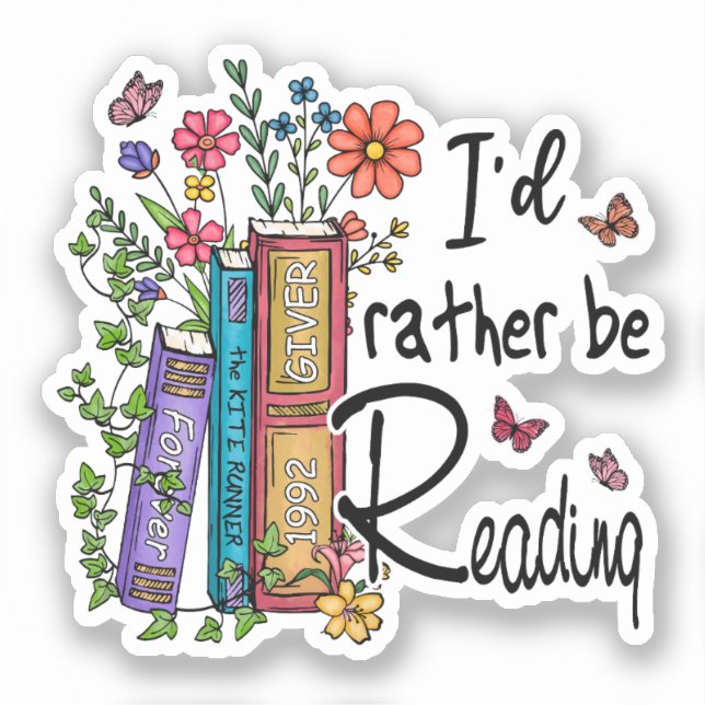 I'd Rather Be Reading Sticker (Front)