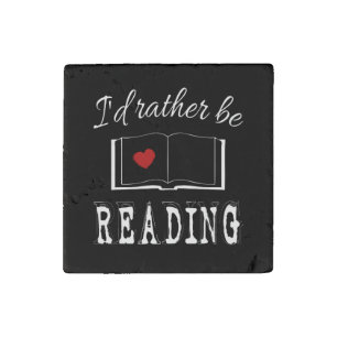 I'd rather be reading stone magnet