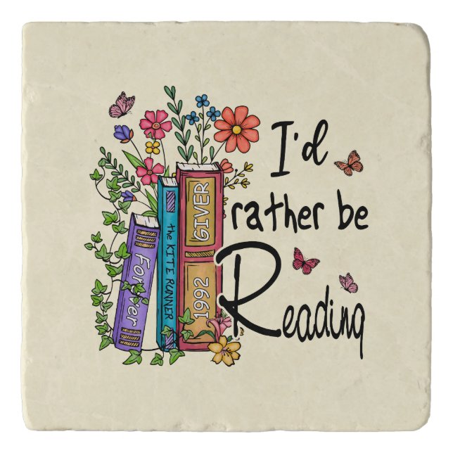 I'd Rather Be Reading Trivet (Front)