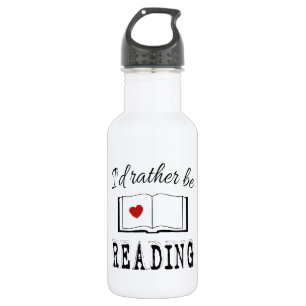 I'd rather be reading water bottle