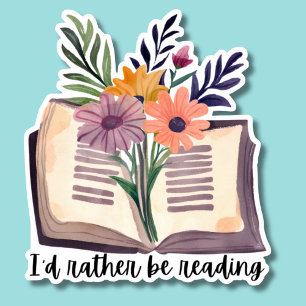 I'd Rather Be Reading Waterproof Sticker