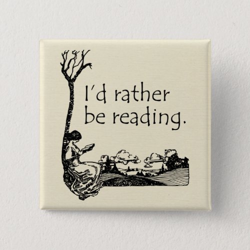 Id Rather Be Reading with Vintage Illustration Button