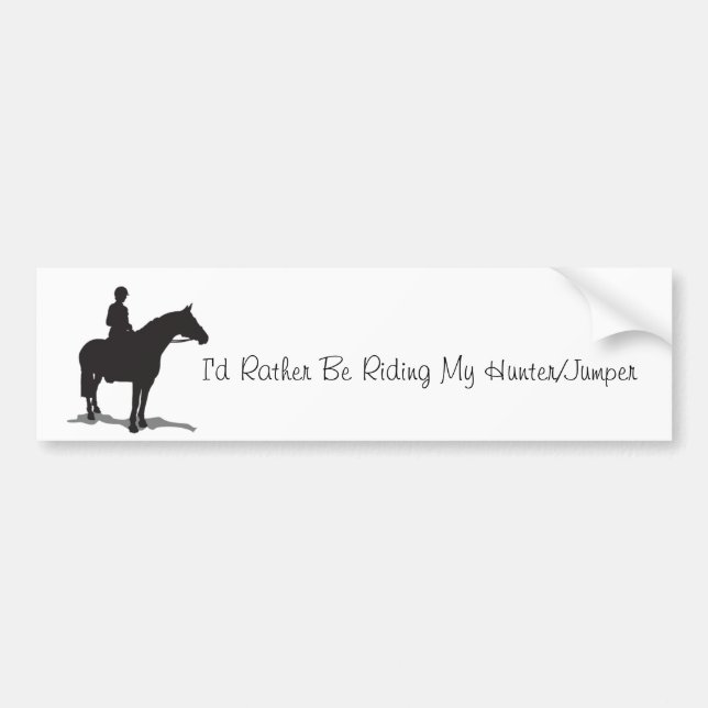 I'd Rather Be Riding Bumper Sticker(Hunter/Jumper) Bumper Sticker (Front)