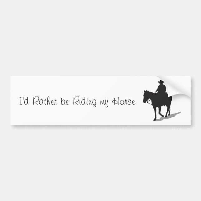 I'd Rather Be Riding Bumper Sticker (Western) (Front)