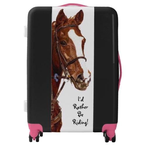 Id Rather Be Riding Equestrian Horse Luggage