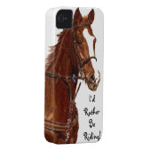 I'd Rather Be Riding! Horse iPhone 4 Case-Mate Cas Case-Mate iPhone Case (Back/Right)
