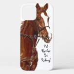 I&#39;d Rather Be Riding! Horse OtterBox iPhone Case 