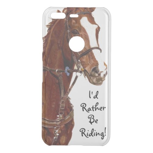 Id Rather Be Riding Horse Uncommon Google Pixel Case