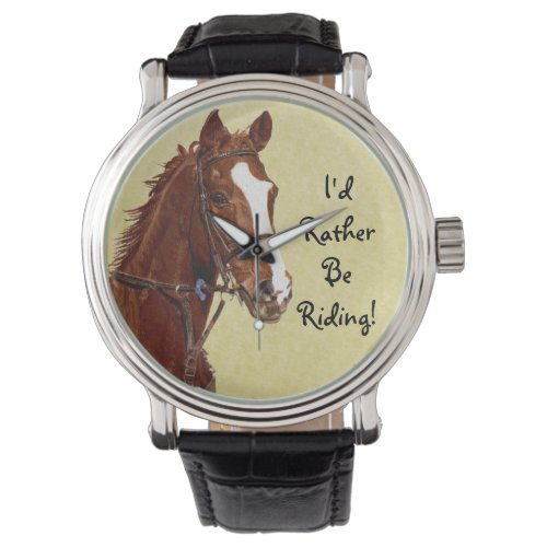 Id Rather Be Riding Horse Watch