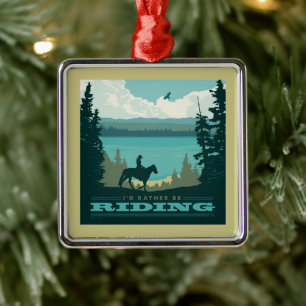 I'd Rather Be Riding Metal Ornament