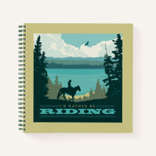 I'd Rather Be Riding Notebook